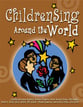 ChildrenSing Around the World Unison/Two-Part Reproducible Book cover